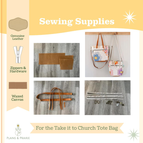 sewing supplies for the take it to church tote bag, leather, canvas and zippers